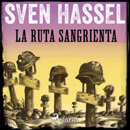 La Ruta Sangrienta af Sven Hassel