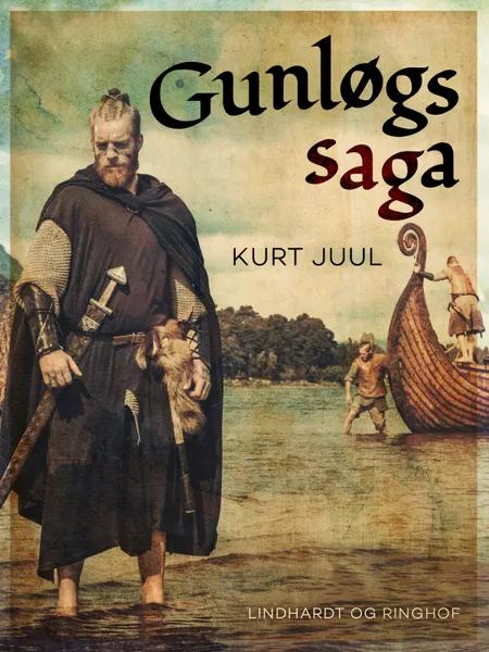 Gunløgs saga af Kurt H. Juul