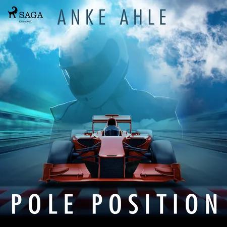 Pole Position af Anke Ahle