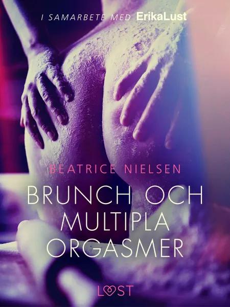 Brunch och multipla orgasmer - erotisk novell af Beatrice Nielsen