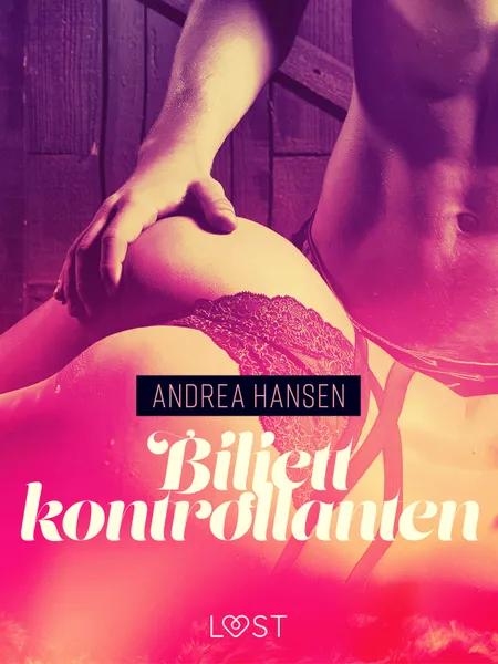 Biljettkontrollanten - erotisk novell af Andrea Hansen