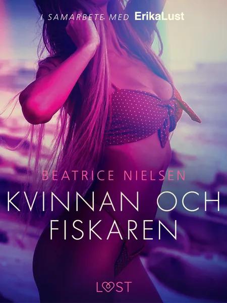 Kvinnan och fiskaren - erotisk novell af Beatrice Nielsen