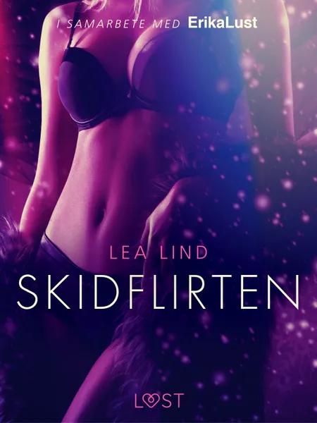 Skidflirten - erotisk novell af Lea Lind