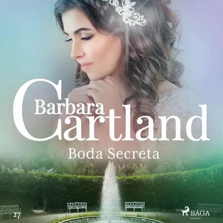 Boda Secreta (La Colección Eterna de Barbara Cartland 27) af Barbara Cartland