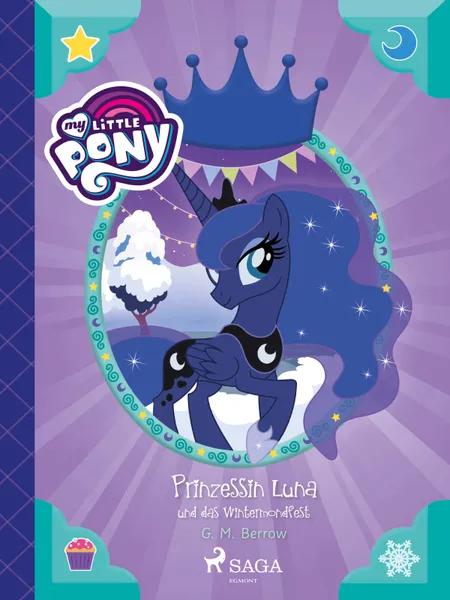 My Little Pony - Prinzessin Luna und das Wintermondfest af G. M. Berrow