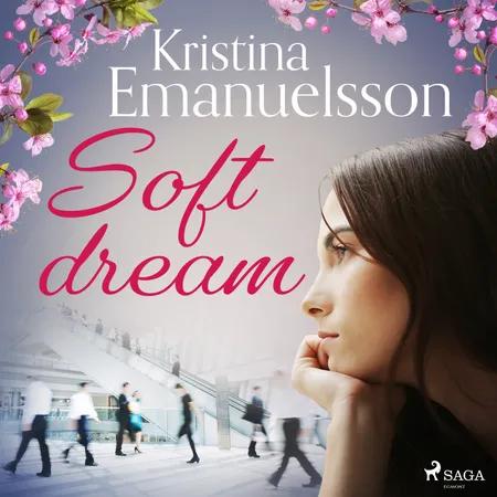 Soft dream af Kristina Emanuelsson