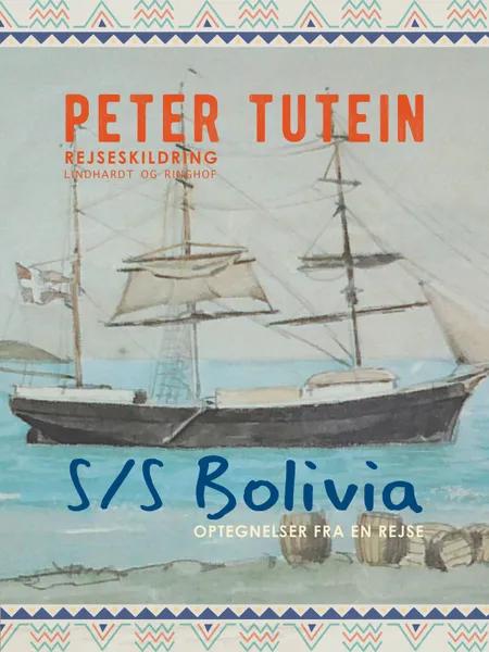 S/S Bolivia: Optegnelser fra en rejse af Peter Tutein