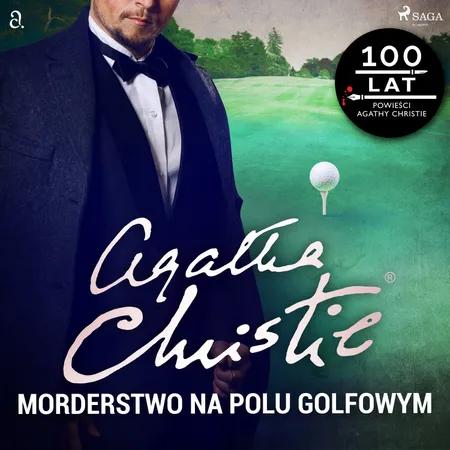 Morderstwo na polu golfowym af Agatha Christie