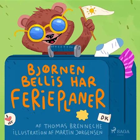 Bjørnen Bellis har ferieplaner af Thomas Banke Brenneche