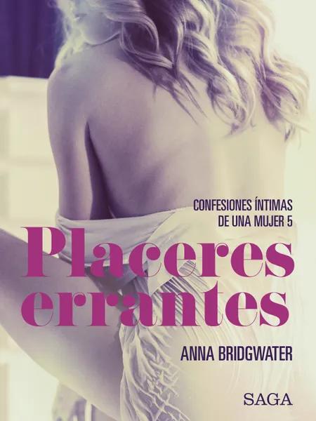 Placeres errantes - Confesiones íntimas de una mujer 5 af Anna Bridgwater