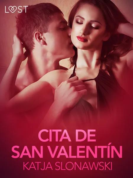 Cita de San Valentín - Relato erótico af Katja Slonawski