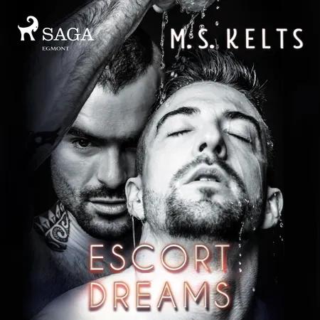 Escort Dreams: Gay Romance af M.S. Kelts