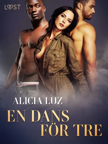 En dans för tre - erotisk novell af Alicia Luz