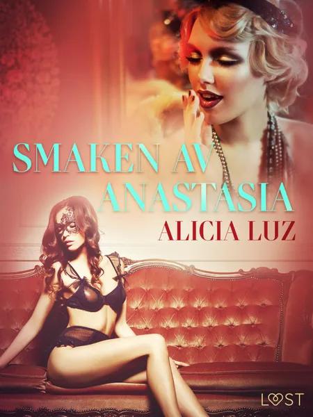 Smaken av Anastasia - erotisk novell af Alicia Luz