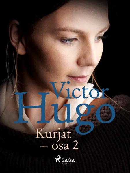 Kurjat - osa 2 af Victor Hugo
