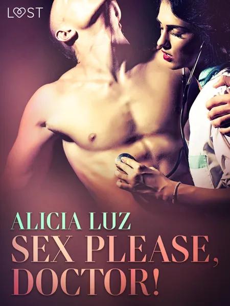 Sex Please, Doctor! - Erotic short story af Alicia Luz