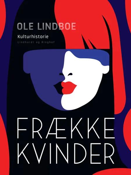 Frække kvinder af Ole Lindboe