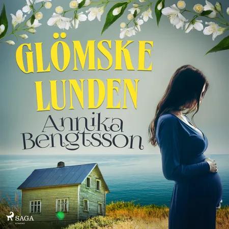 Glömskelunden af Annika Bengtsson