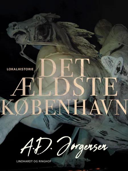 Det ældste København af A.D. Jørgensen