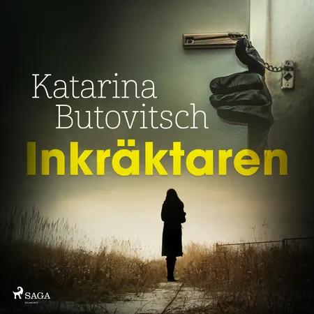 Inkräktaren af Katarina Butovitsch