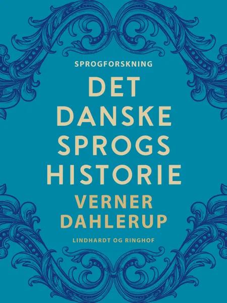 Det danske sprogs historie af Verner Dahlerup