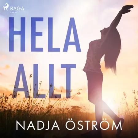 Hela allt af Nadja Öström