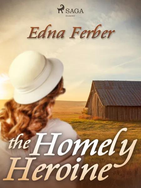 The Homely Heroine af Edna Ferber