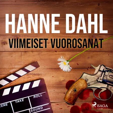 Viimeiset vuorosanat af Hanne Dahl