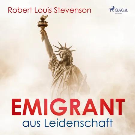 Emigrant aus Leidenschaft af Robert Louis Stevenson