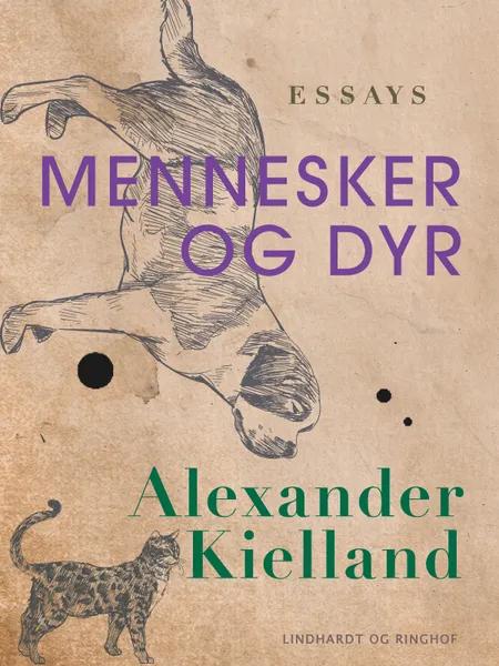 Mennesker og dyr af Alexander Kielland