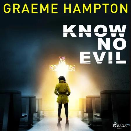 Know No Evil af Graeme Hampton