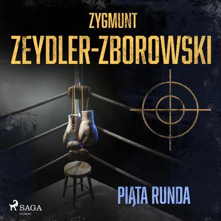 Piąta runda af Zygmunt Zeydler-Zborowski