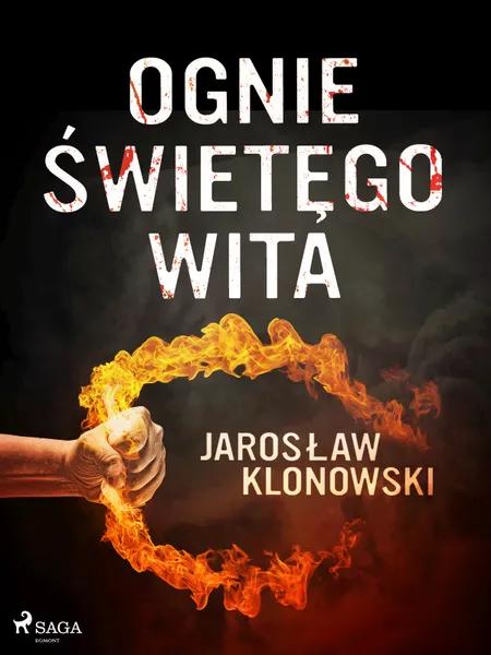 Ognie Świętego Wita af Jarosław Klonowski