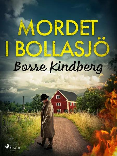 Mordet i Bollasjö af Bosse Kindberg