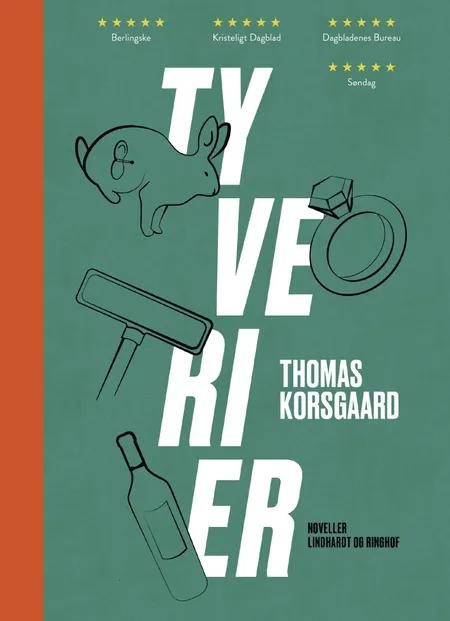 Tyverier af Thomas Korsgaard