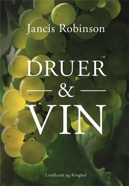 Druer & vin af Jancis Robinson
