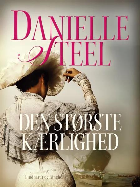 Den største kærlighed af Danielle Steel