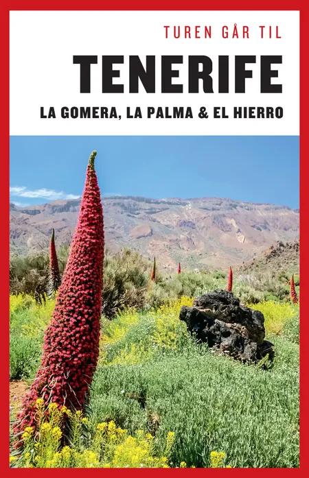 Turen går til Tenerife, Gomera, La Palma, Hierro af Mia Hove Christensen