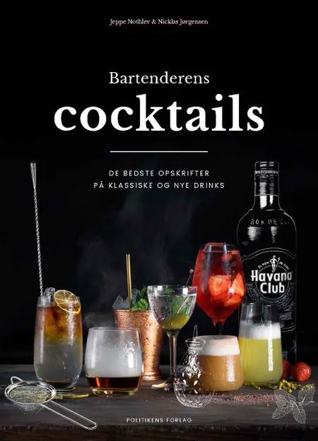 Bartenderens cocktails af Jeppe Nothlev