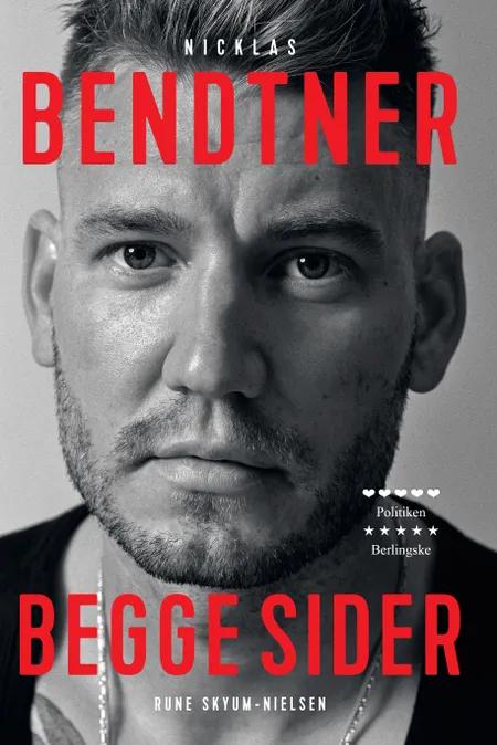 Nicklas Bendtner - Begge sider af Rune Skyum-Nielsen
