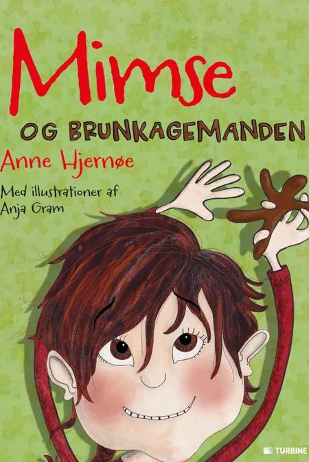 Mimse og brunkagemanden af Anne Hjernøe