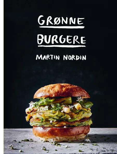 Grønne burgere af Martin Nordin