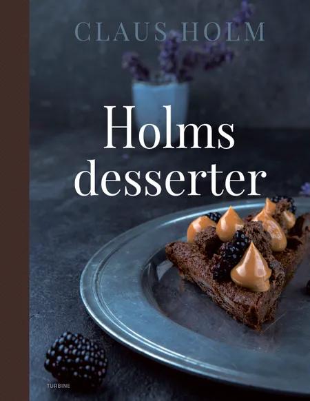 Holms desserter af Claus Holm