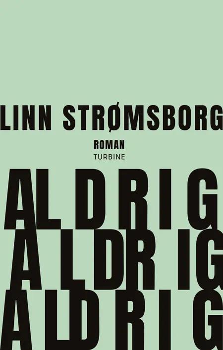 Aldrig, aldrig, aldrig af Linn Strømsborg