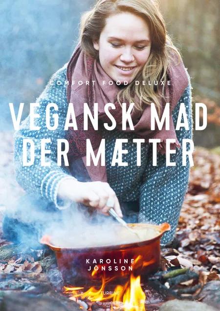 Vegansk mad der mætter af Karoline Jönsson