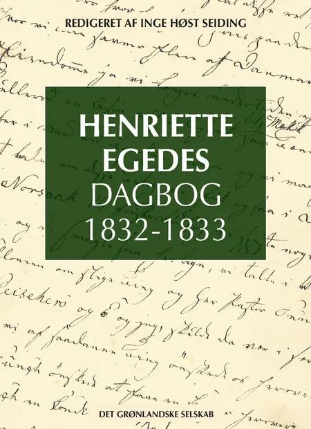 Henriette Egedes Dagbog 1832-1833 af Inge Høst Seiding