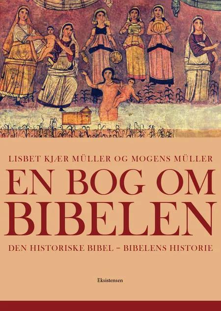 En bog om Bibelen af Lisbet Kjær Müller