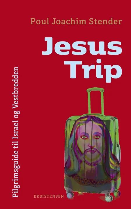 Jesus Trip af Poul Joachim Stender