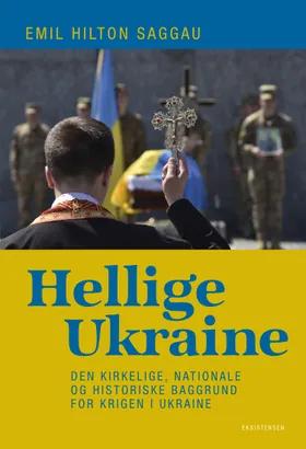 Hellige Ukraine af Emil Hilton Saggau