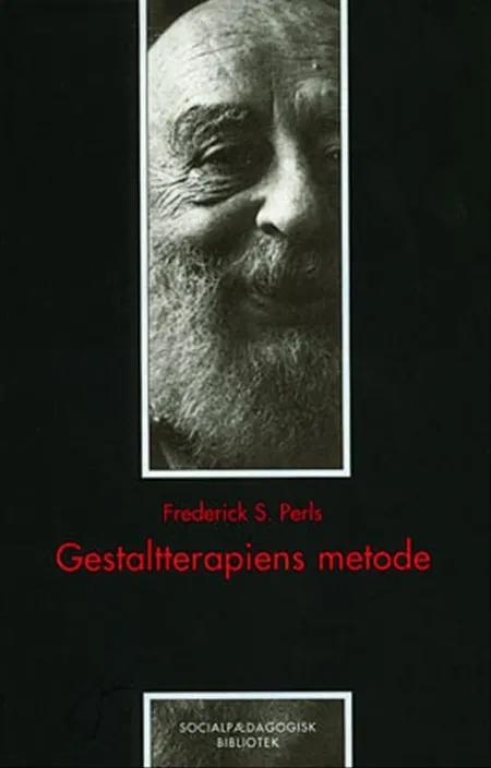 Gestaltterapiens metode af Frederick S. Perls